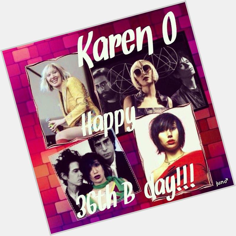 Karen O 

( V of Yeah Yeah Yeahs )

Happy 36th Birthday to You ! 

22 Nov 1978  