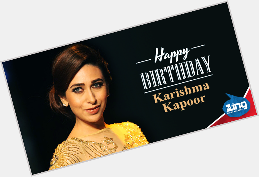 & show some love to your favourite childhood diva - Karisma Kapoor as you wish her a very Happy Birthday, with us! 