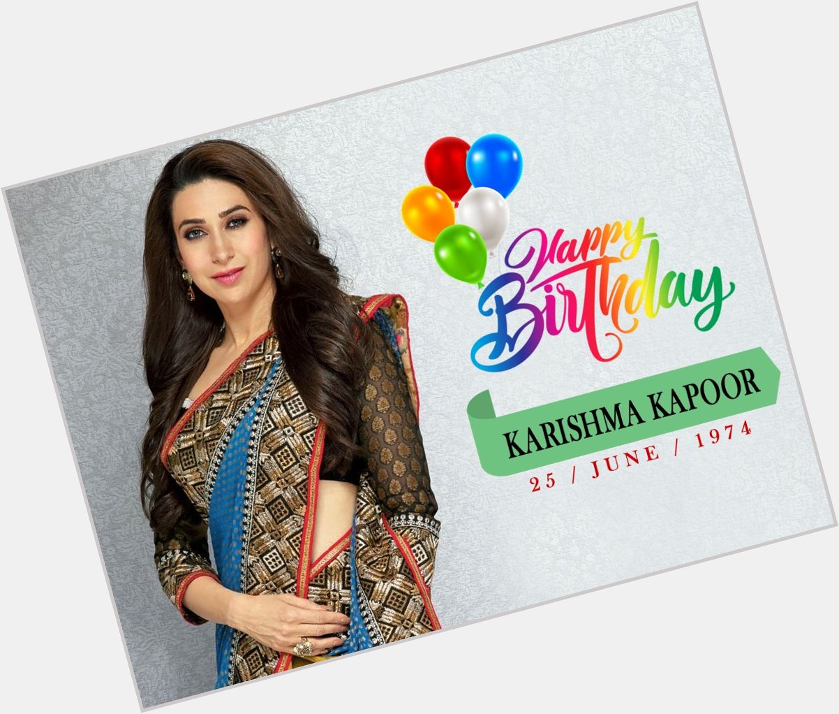 Happy 47th Birthday to Indian Actress,
Karisma Kapoor Ji.       