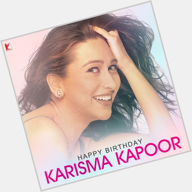 Wishing the stunning Karisma Kapoor a very Happy Birthday. 