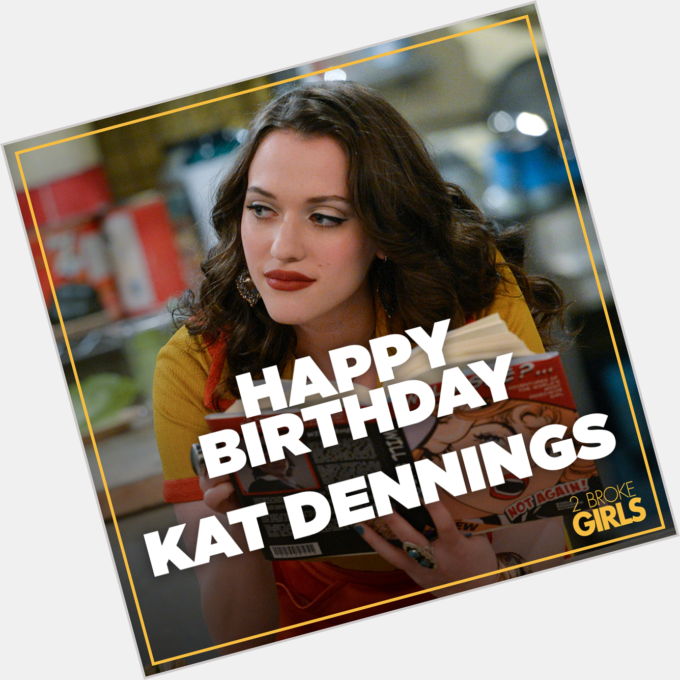 Happy Birthday to Kat Dennings ( who played the badass, Max Black in 