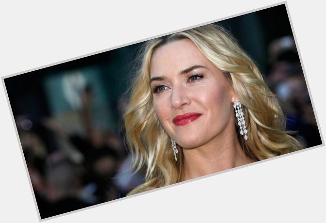  Happy birthday to the stunning and talented Kate Winslet 