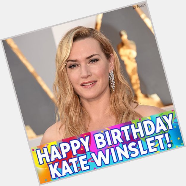 Happy birthday to Titanic star actress Kate Winslet! 