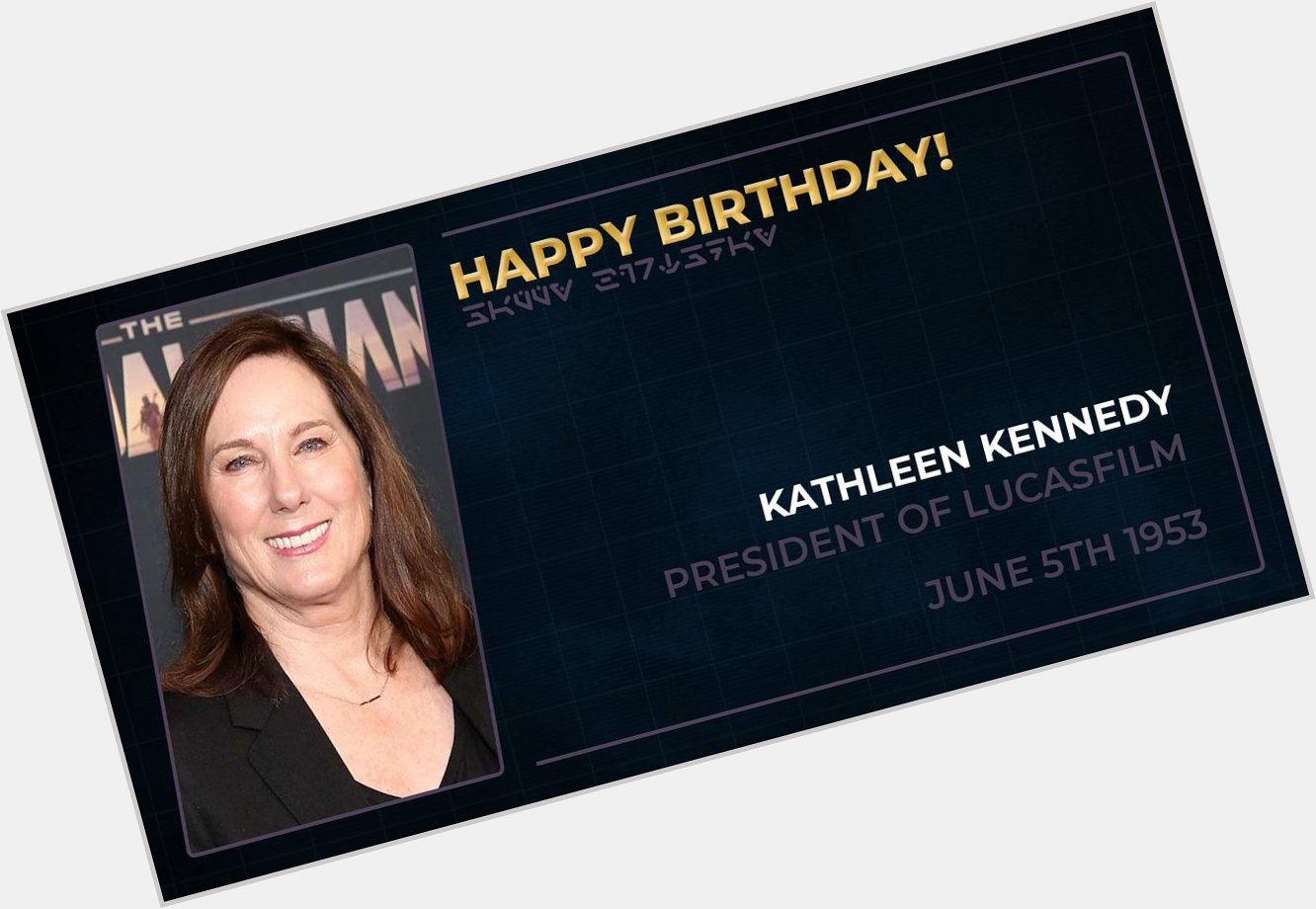 Happy birthday to Kathleen Kennedy, President of Lucasfilm!   
