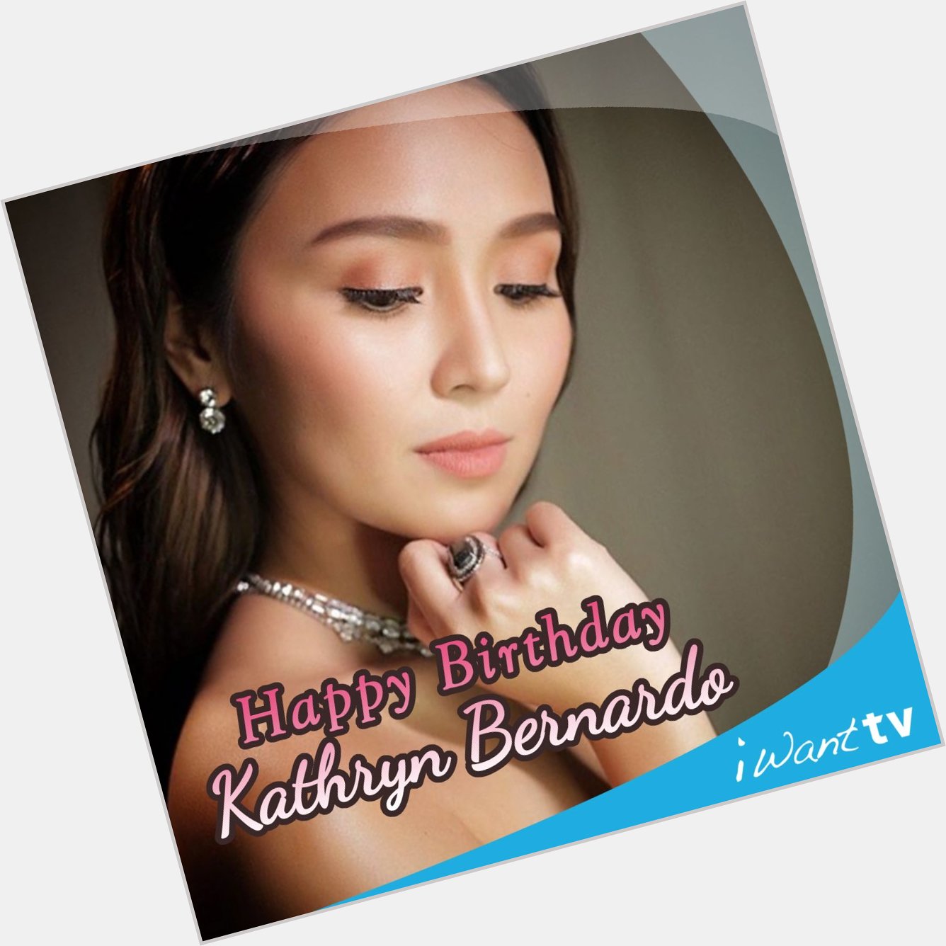 Happy birthday to the one and only Queen of Hearts, Kathryn Bernardo!  