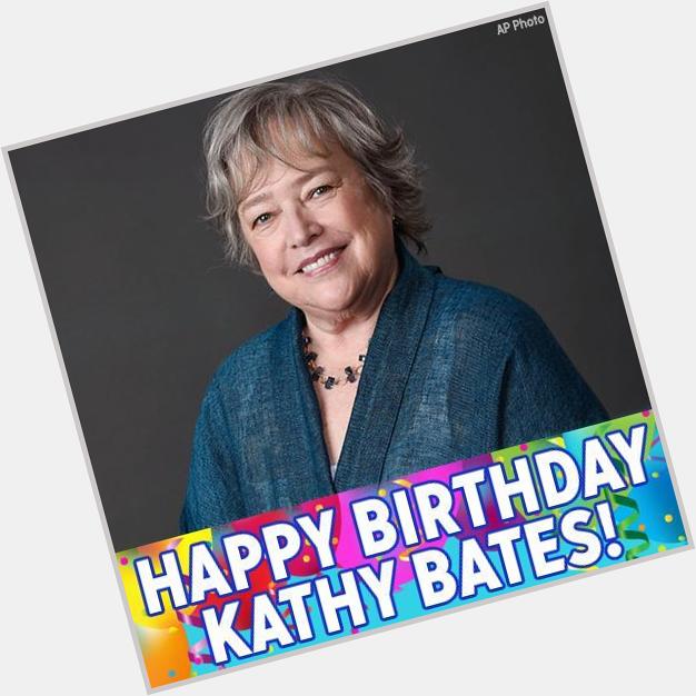 Happy birthday to incredible actress Kathy Bates! 