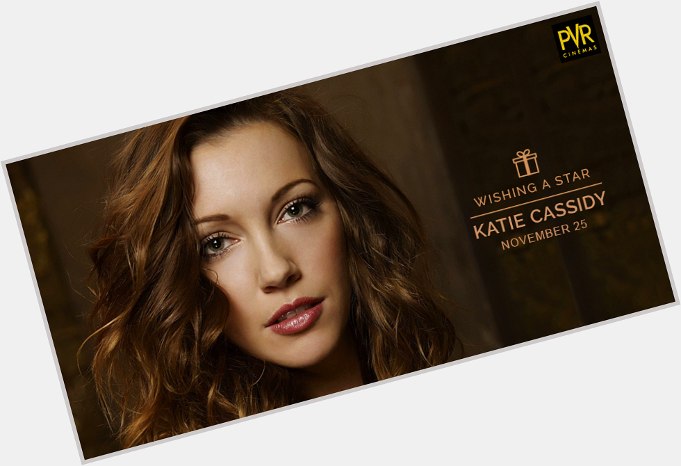 Actress Katie Cassidy turns 30. We wish this lovely actress a very happy birthday.  