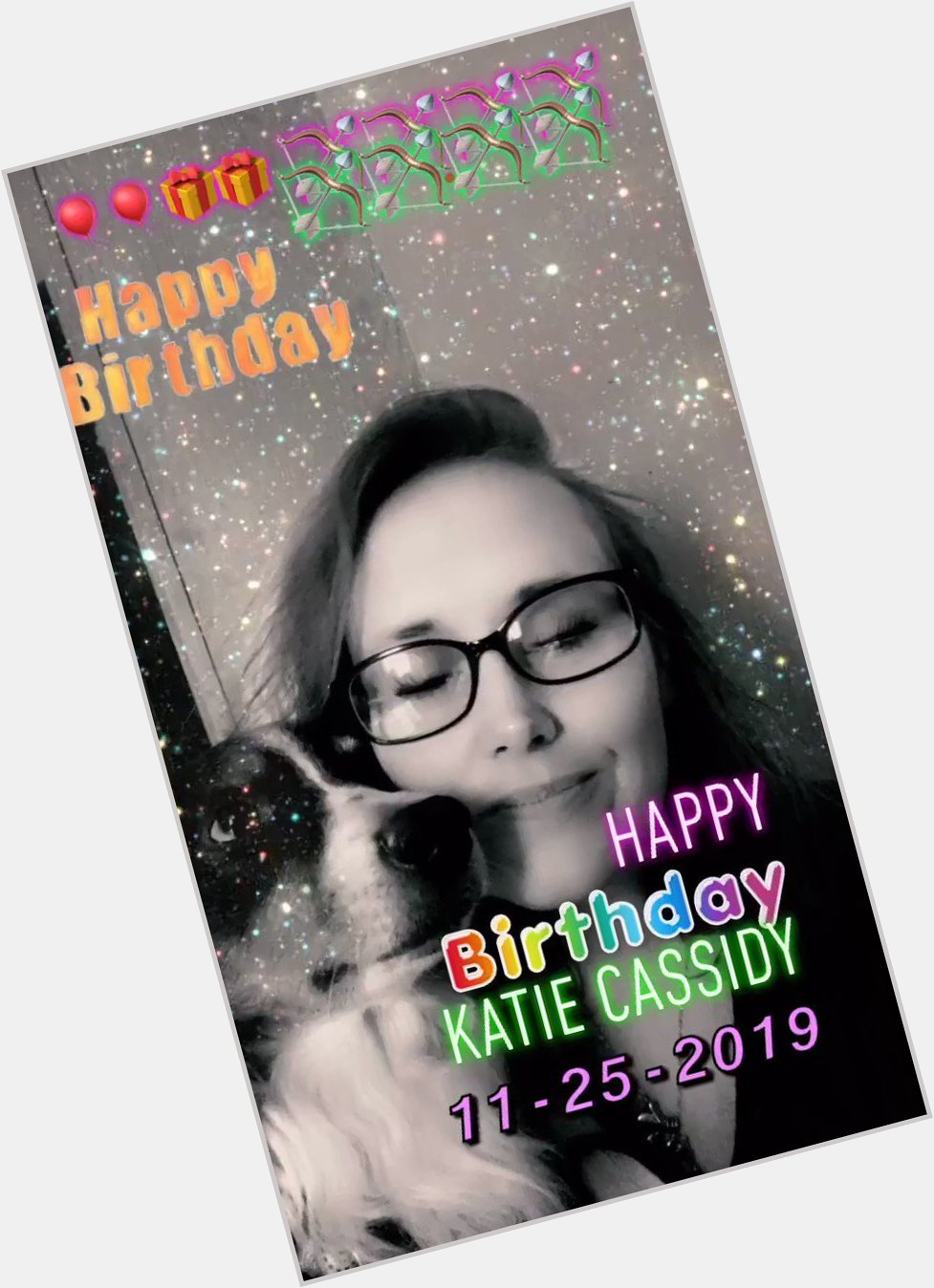  happy birthday Katie Cassidy                                           11-25-2019       