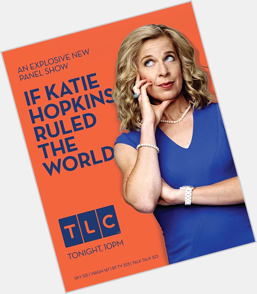 February 13:Happy 45th birthday to media personality,Katie Hopkins (\"she has been accused of racism\") 