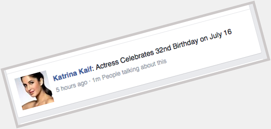 Happy Birthday Katrina Kaif is not just ruling message - it\s also clocked up over a million posts on Facebook! 