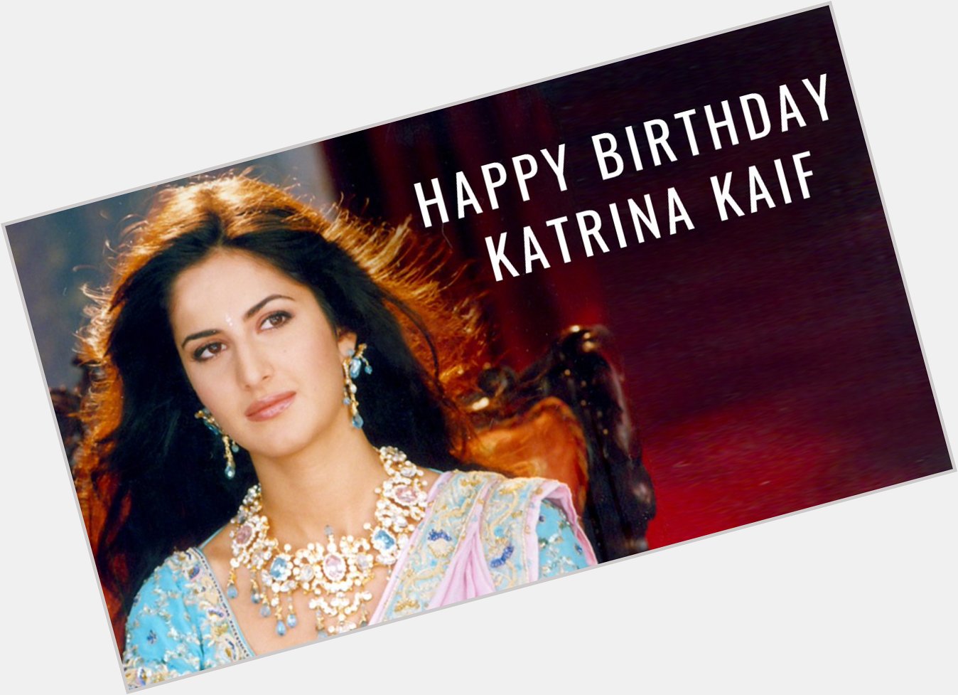 Wishing a very Happy Birthday to the ever beautiful Katrina Kaif! 