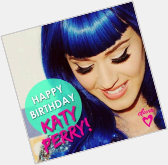   Katy perry Age.31
Happy Birthday:-)
Congratulations!!!I U:)
Please good luck in the future 