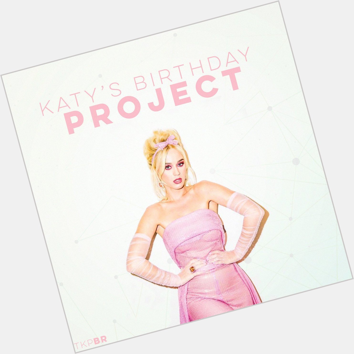 Participe do projeto Happy Birthday Katy Perry:  
