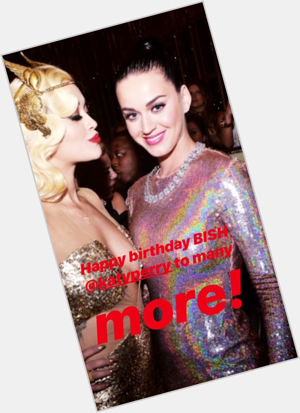  | wishing a Happy Birthday to Katy Perry, via Instagram Stories. 