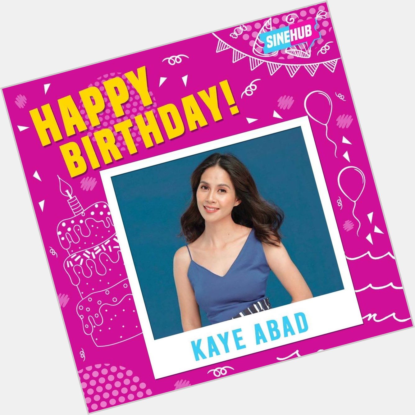 Looking younger than ever! Happy birthday, Kaye Abad!   