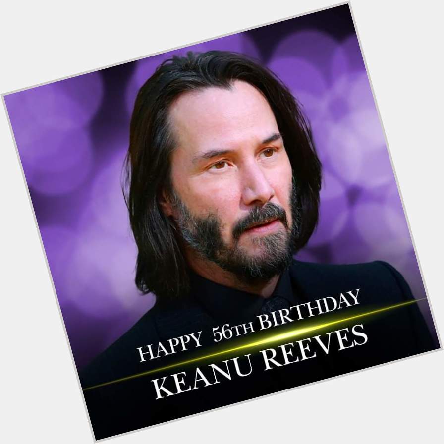 Happy birthday Keanu Reeves! 