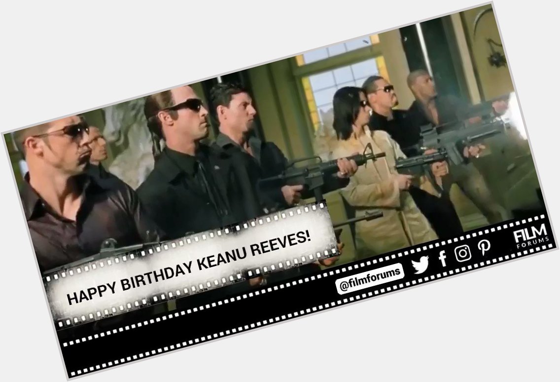 Happy Birthday Keanu Reeves!  