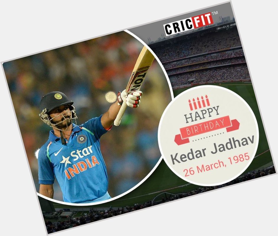 Cricfit Wishes Kedar Jadhav a Very Happy Birthday! 