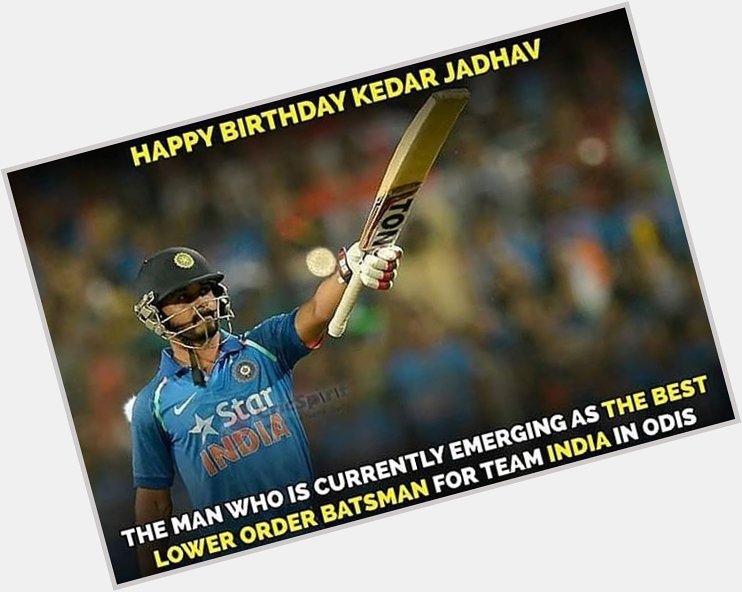 Happy birthday Kedar Jadhav!      