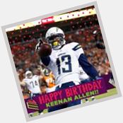 Happy Birthday to San Diego Chargers WR Keenan Allen! 