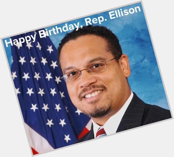 Happy birthday to Rep. Keith Ellison! We wish him well on a fantastic day!  