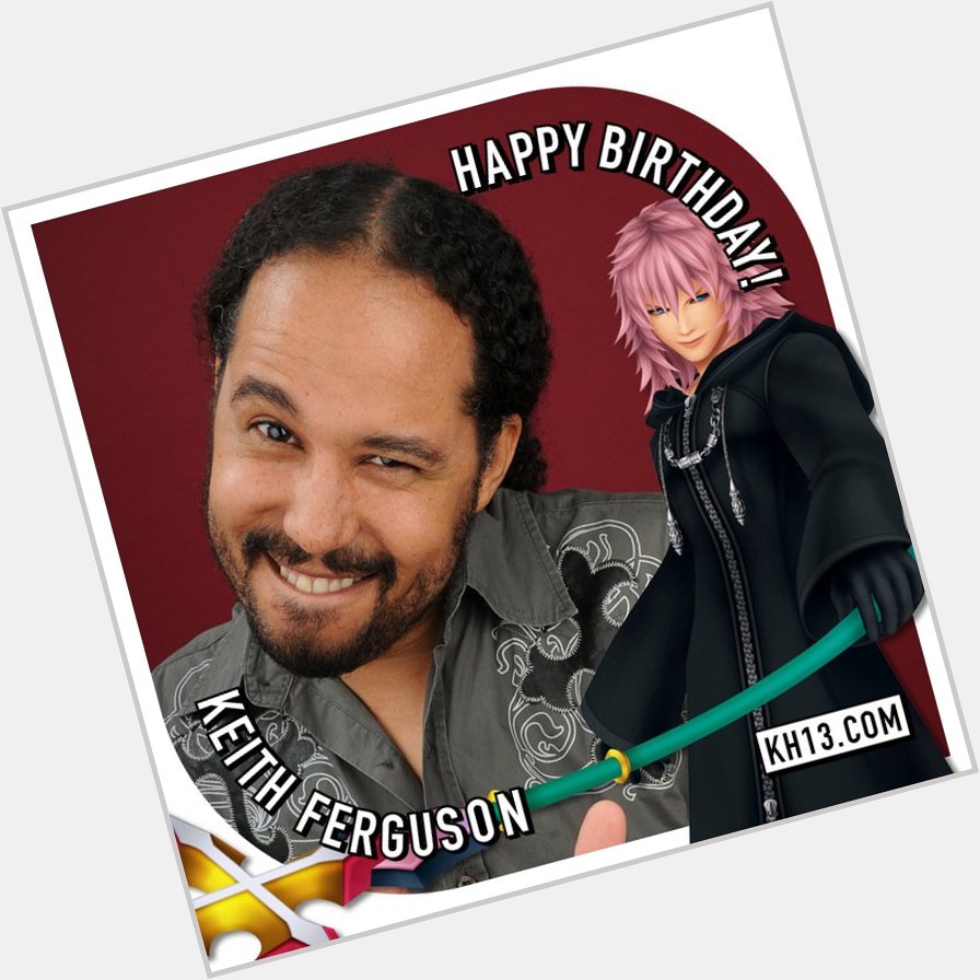  Happy 45th Birthday to   Keith Ferguson (voice of Marluxia) 