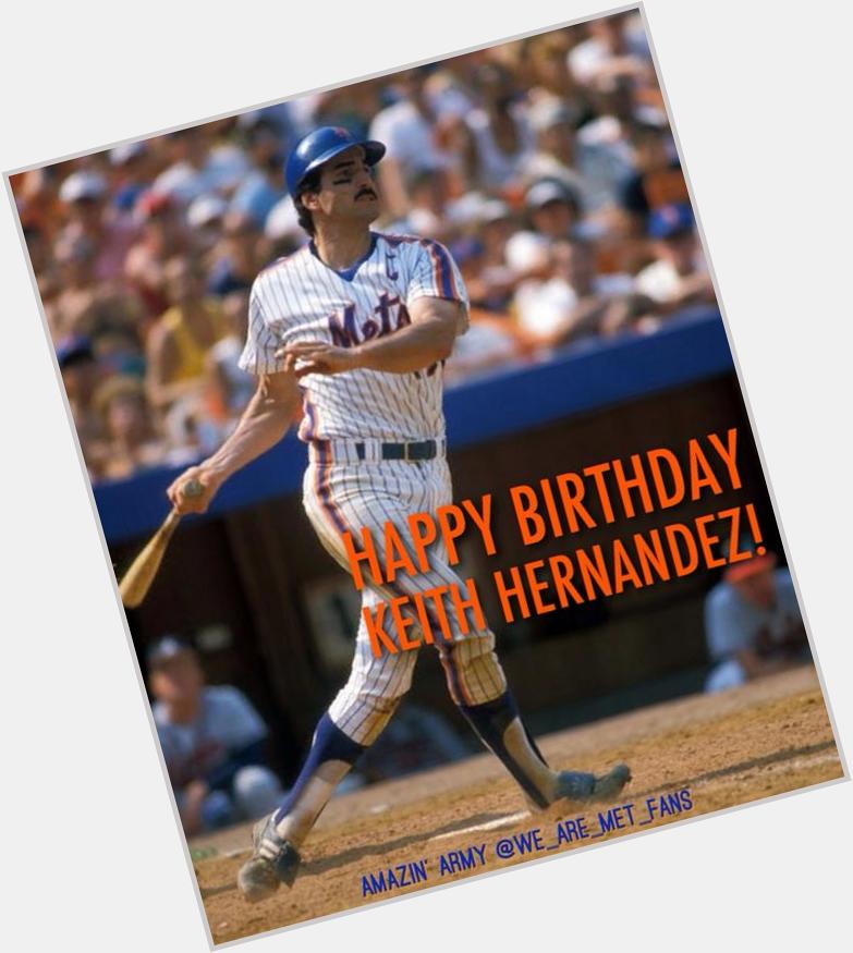 Happy Birthday to a key part of the 1986 World Series Champions and the best broadcaster Keith Hernandez! 