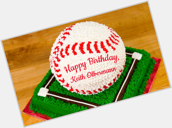 Happy Birthday to Keith Olbermann 