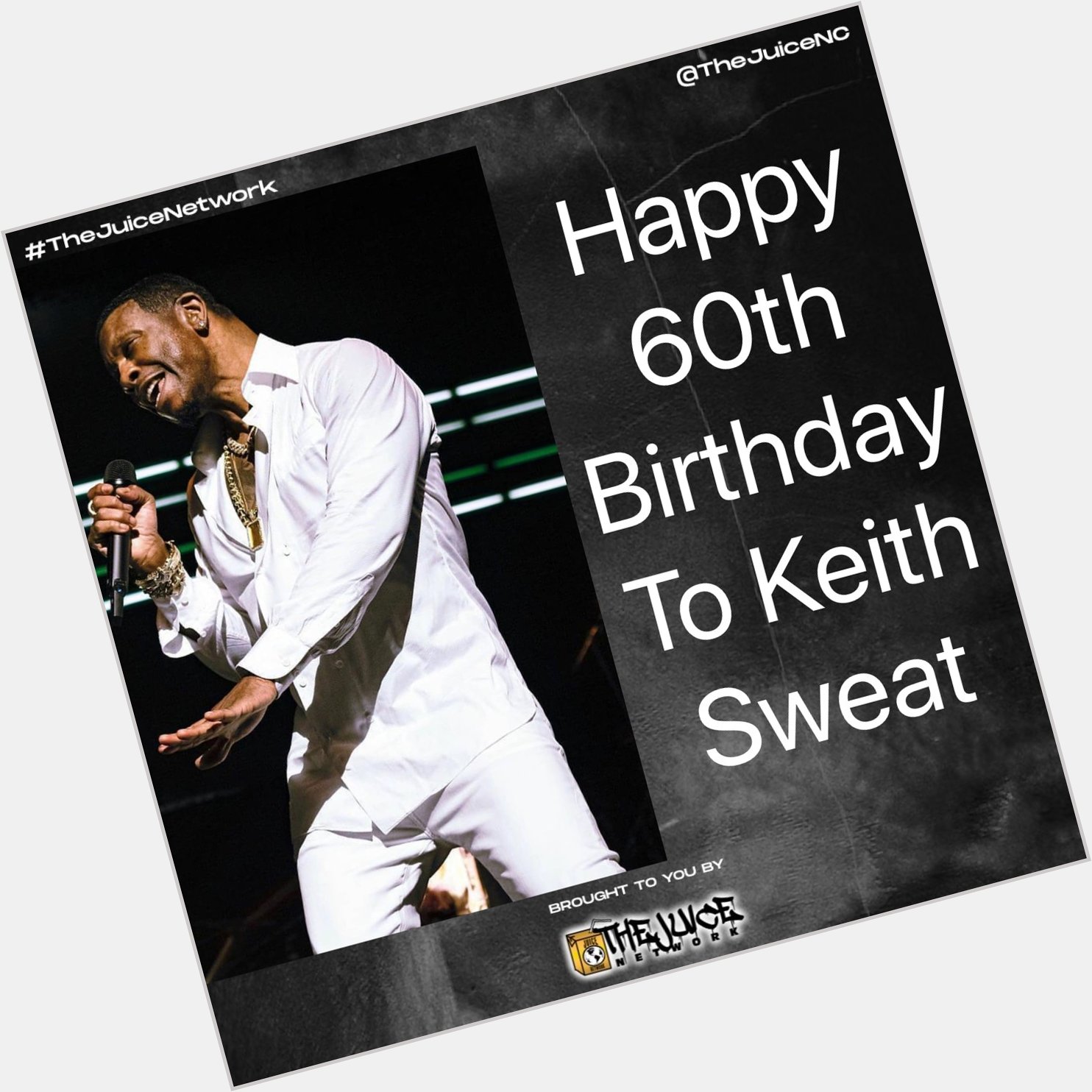 Happy 60th birthday to Keith Sweat!    