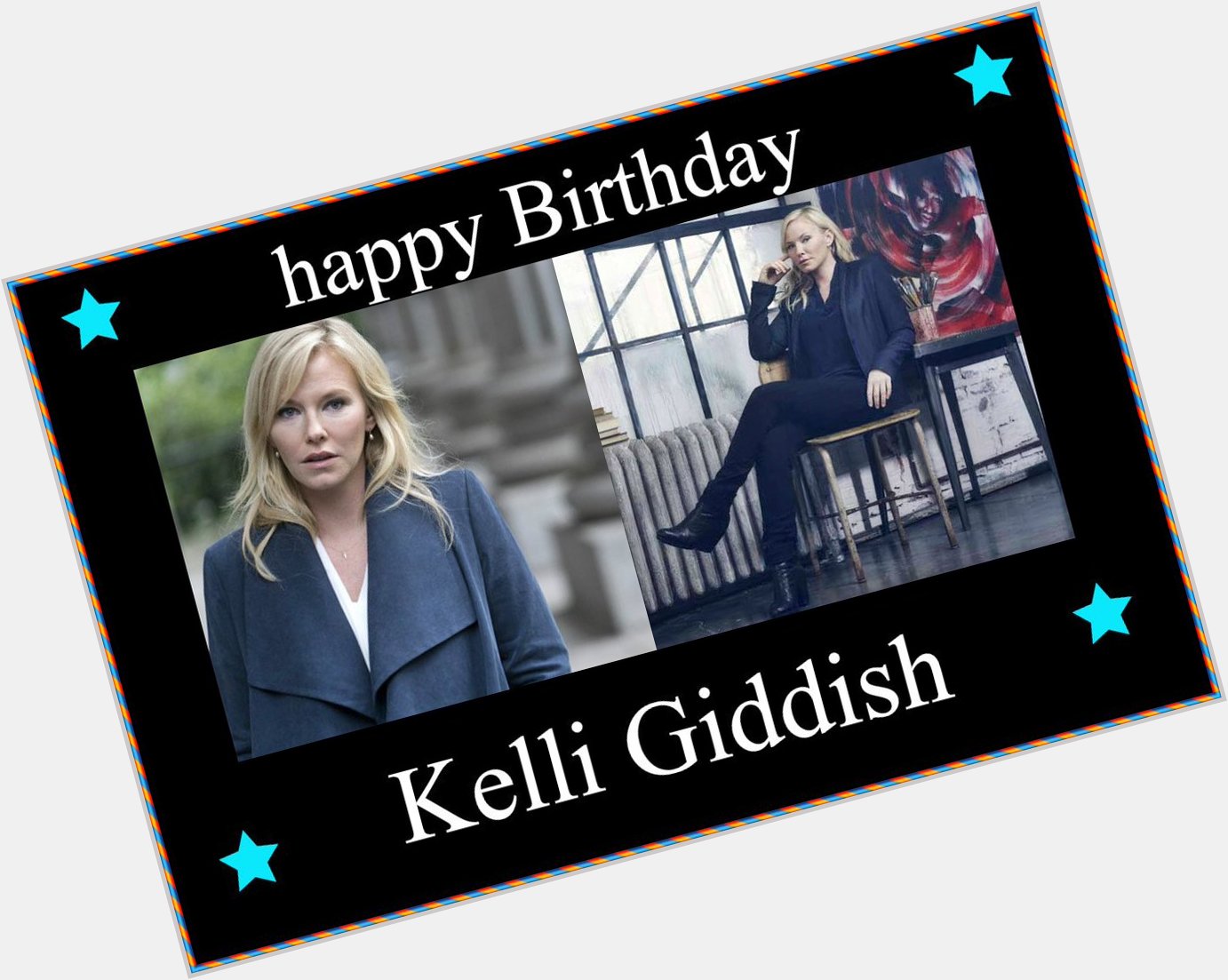 Happy Birthday 
Kelli Giddish 
