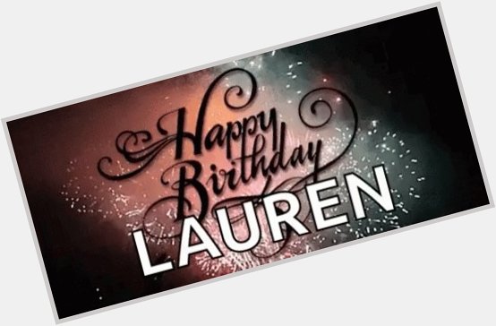   Happy Birthday                                Lauren 