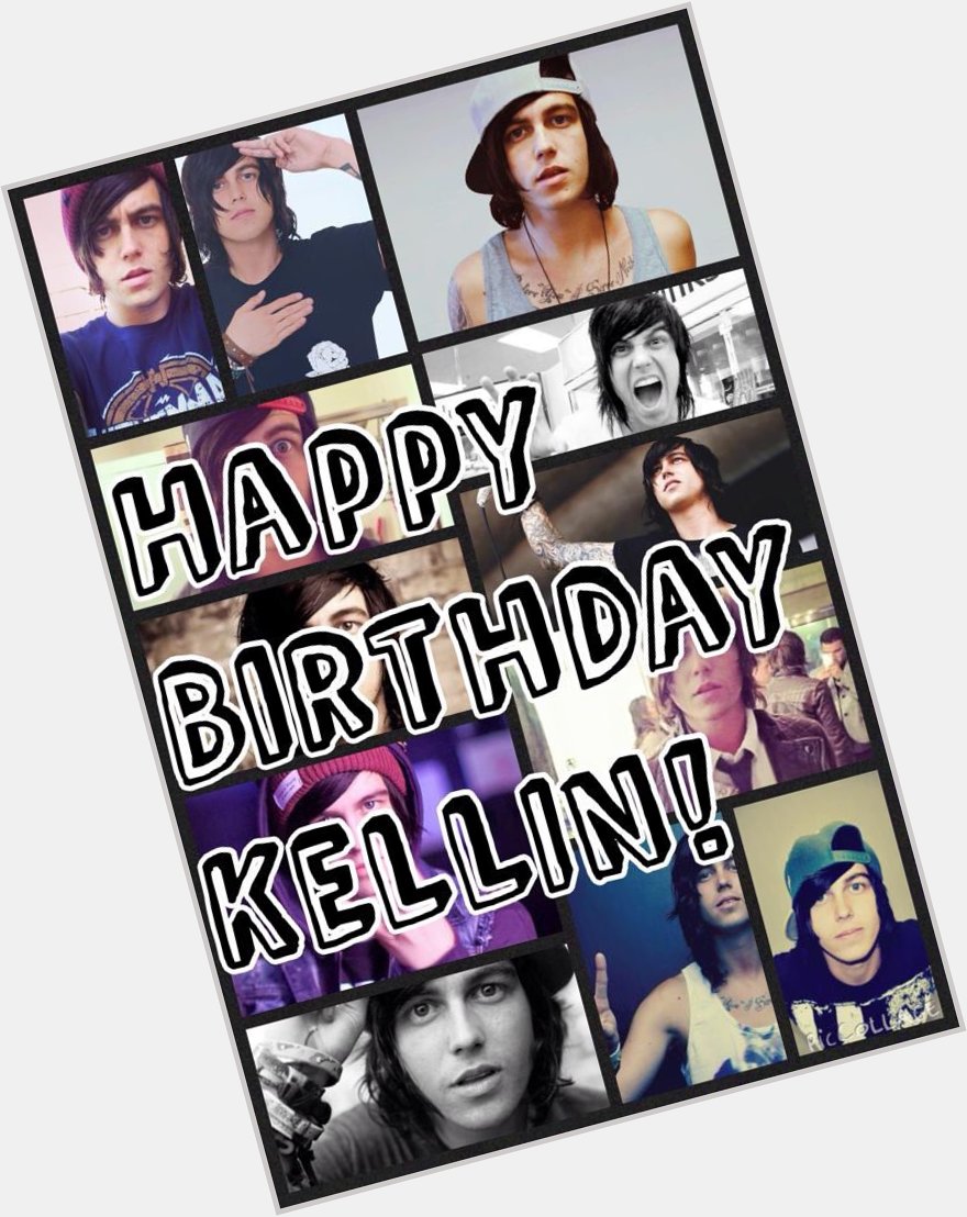 Happy birthday to one of my main inspirations  Kellin Quinn  I hope you have the best day babe ! 