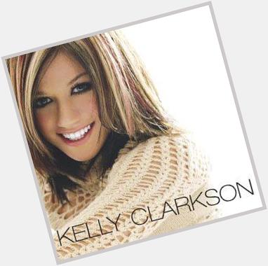 \"What doesn\t kill you makes you stronger!\" A great song of a great singer, happy birthday Kelly Clarkson 