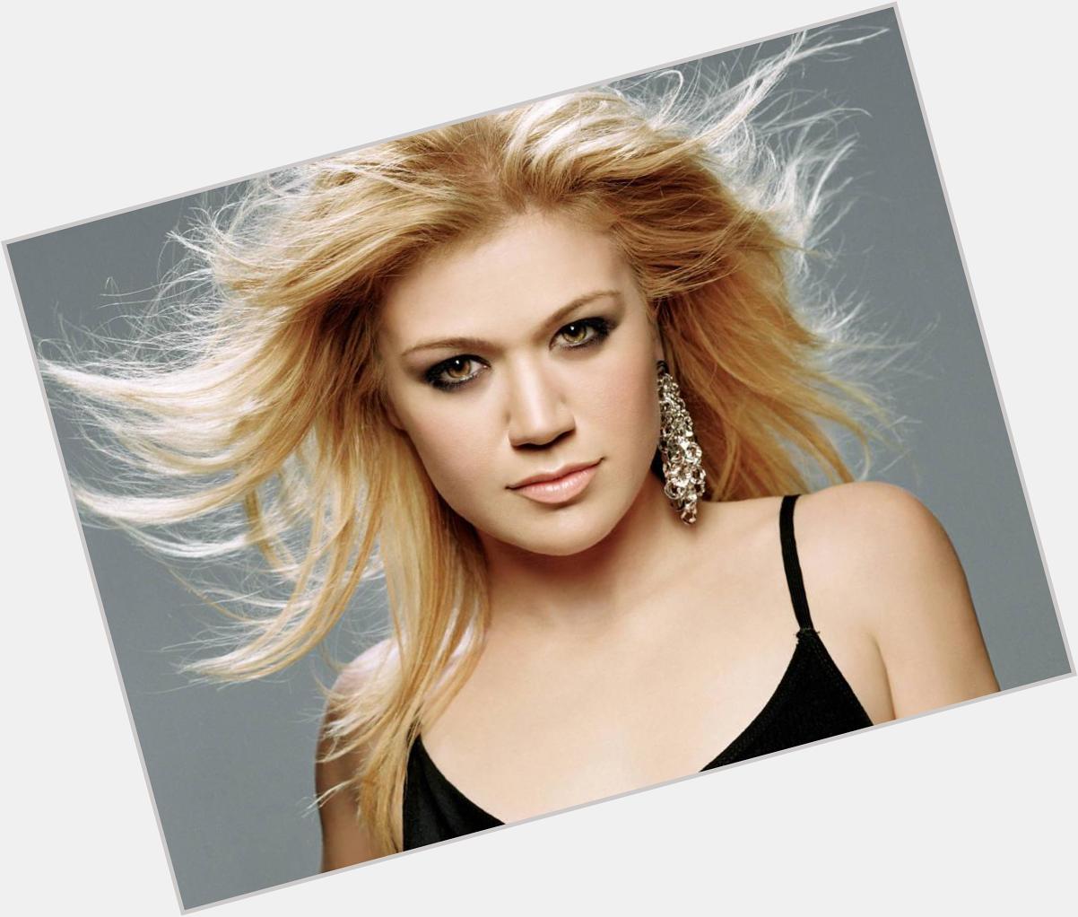Happy Birthday to Kelly Clarkson, all the best for you Kelly! | 