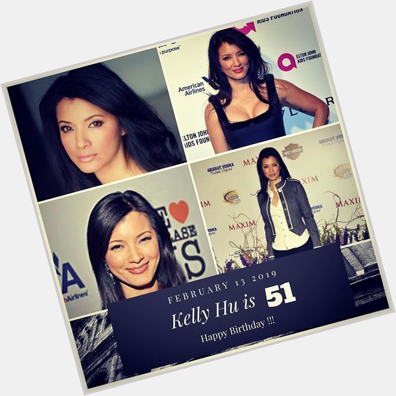 Actress Kelly Hu is 51 today !!!    to wish her a happy Birthday !!!  