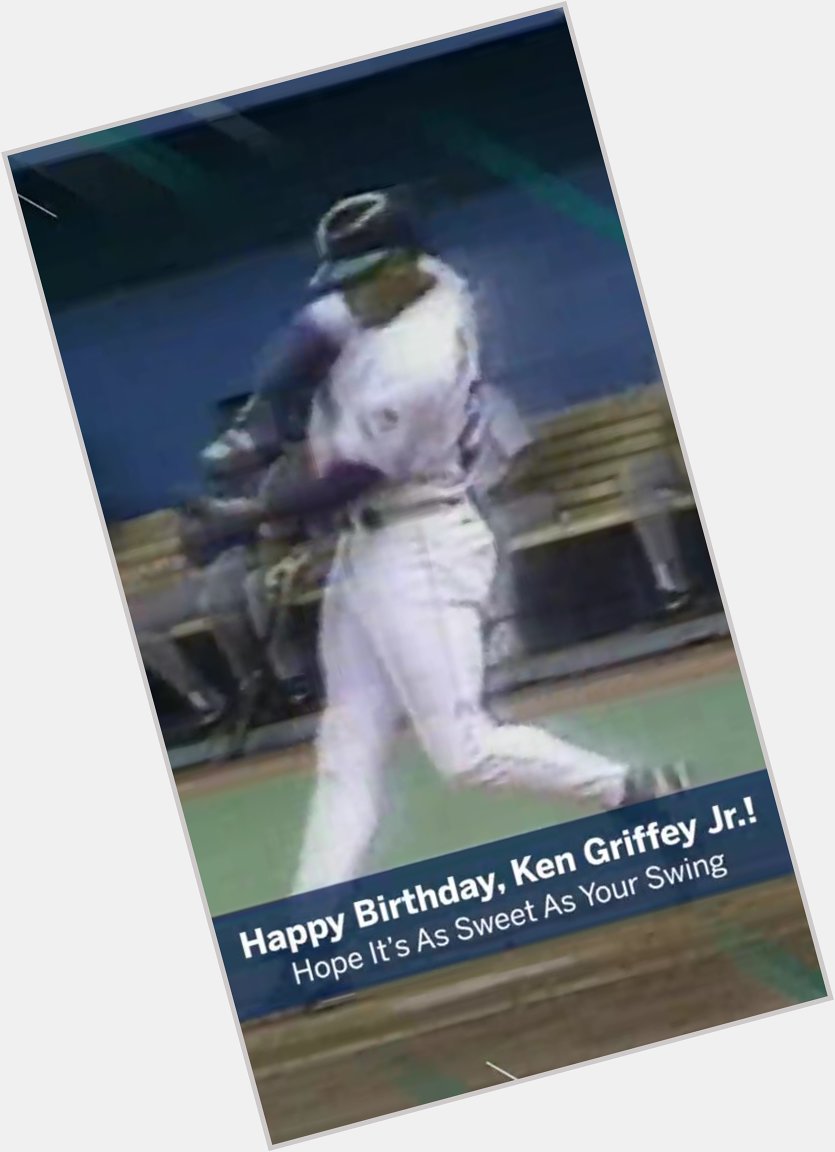 Happy birthday Ken Griffey Jr. 