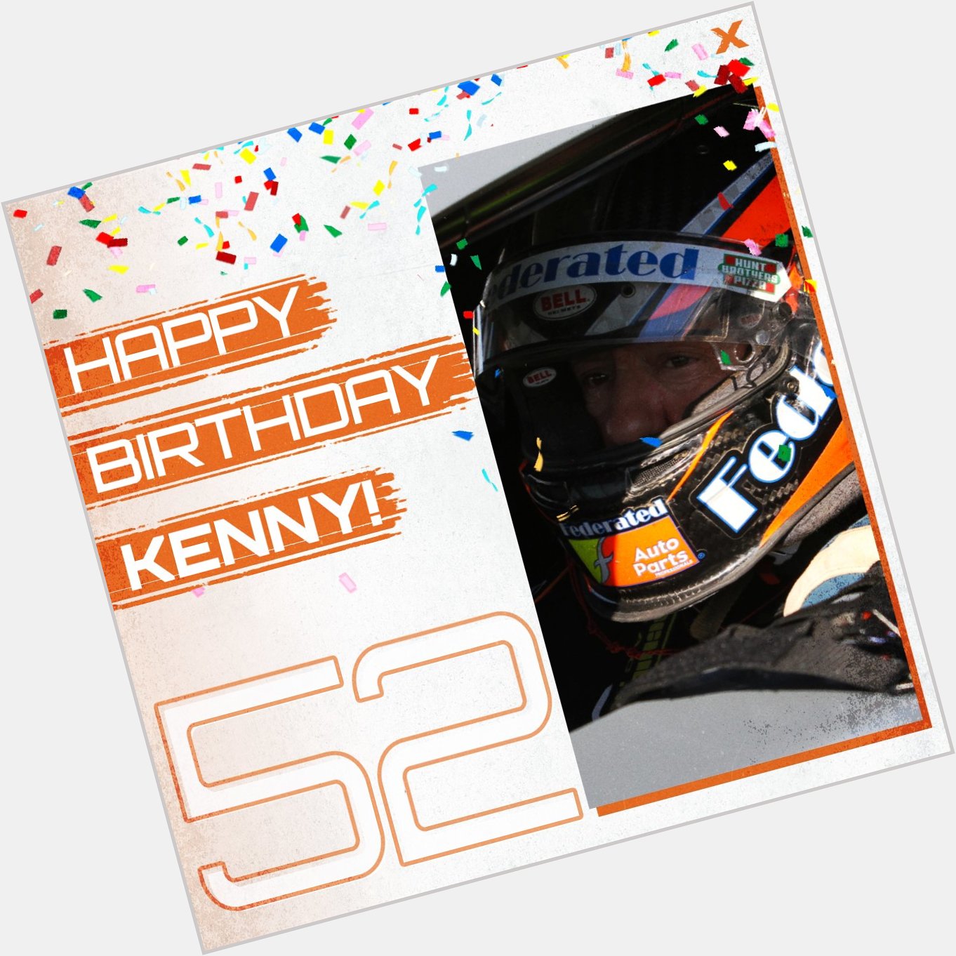 It\s a Special Day for Driver No 52. 

Join us in wishing Ken Schrader a Happy Birthday! 