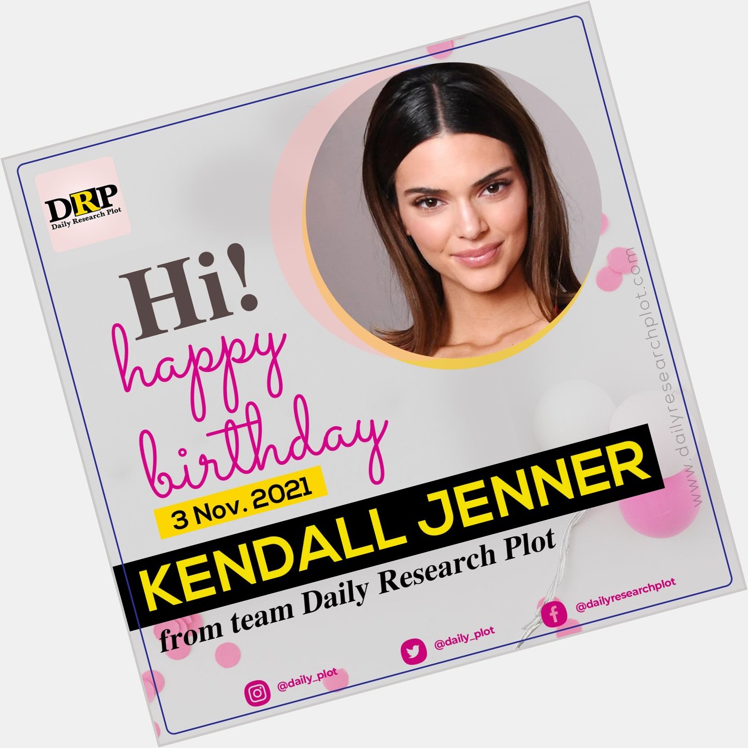 Happy Birthday!
Kendall Jenner    