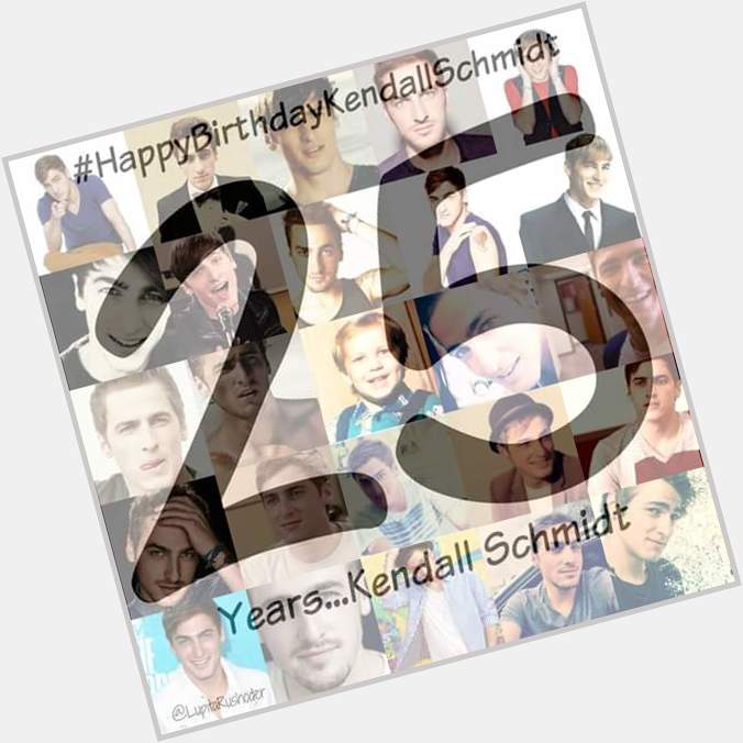 Happy Birthday Kendall Schmidt   I Love You  
