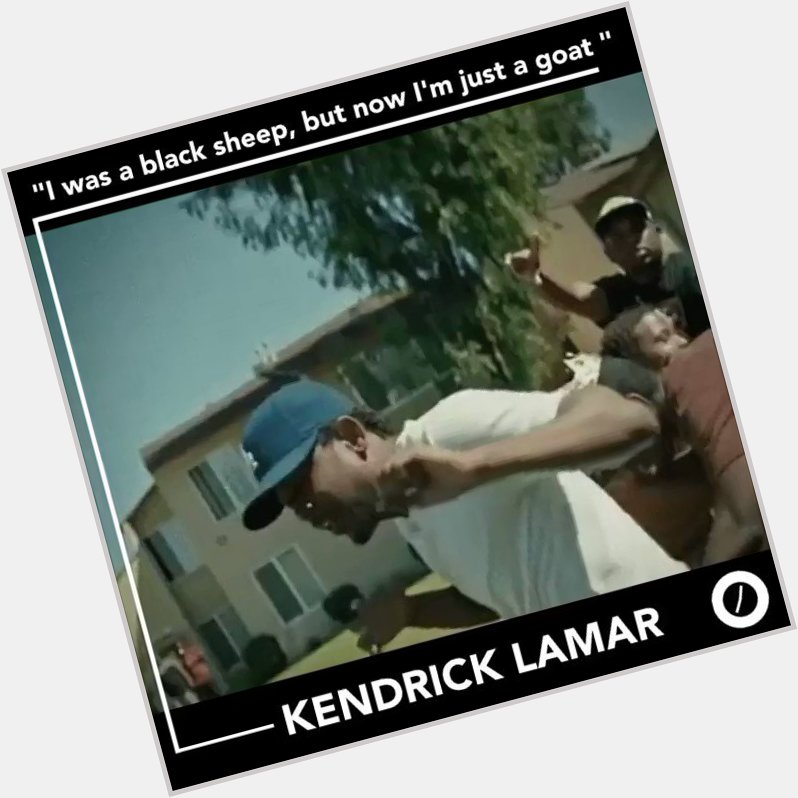 So as we wish a happy 33rd birthday, hit us with your favorite Kendrick Lamar track. 