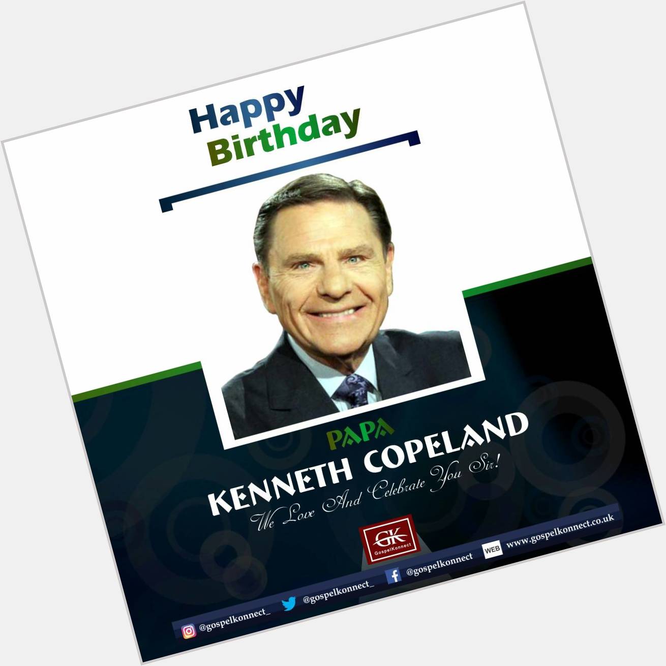 Happy birthday Papa Kenneth Copeland! 
We love and celebrate you sir!  