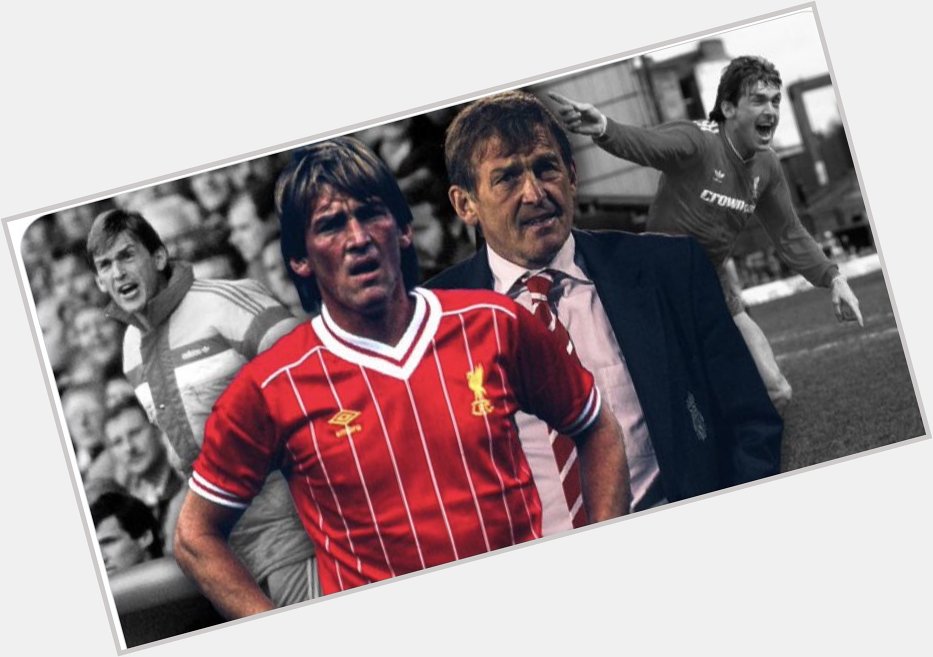 Happy Birthday to you

Sir Kenny Dalglish

Football Genius 

From King of The  Kop
To Sir Kenny 