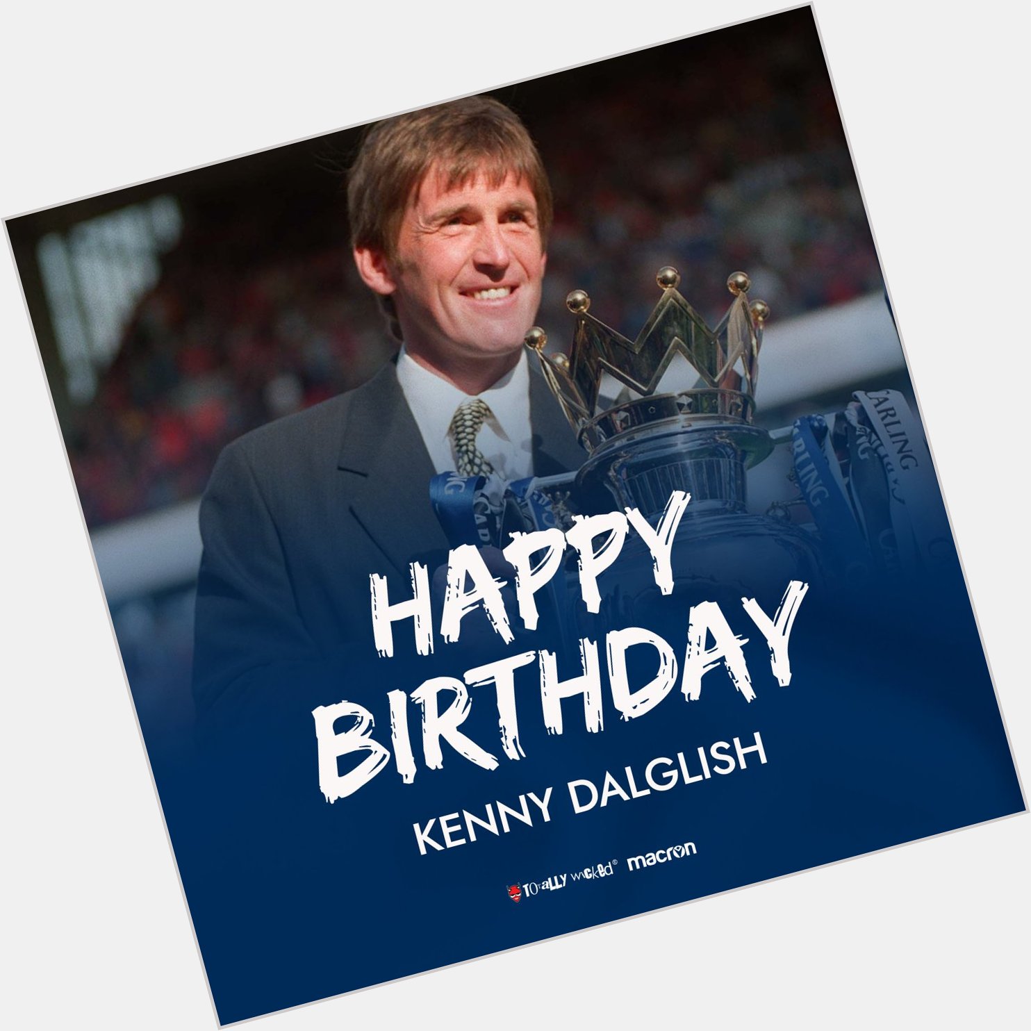  Happy birthday to the man who led us to Premier League glory, Kenny Dalglish!    