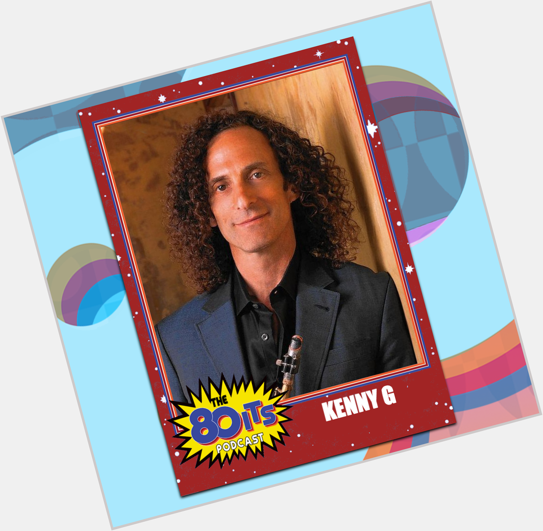 Happy 64th Birthday to Kenny G! Any saxophone fans out there?   