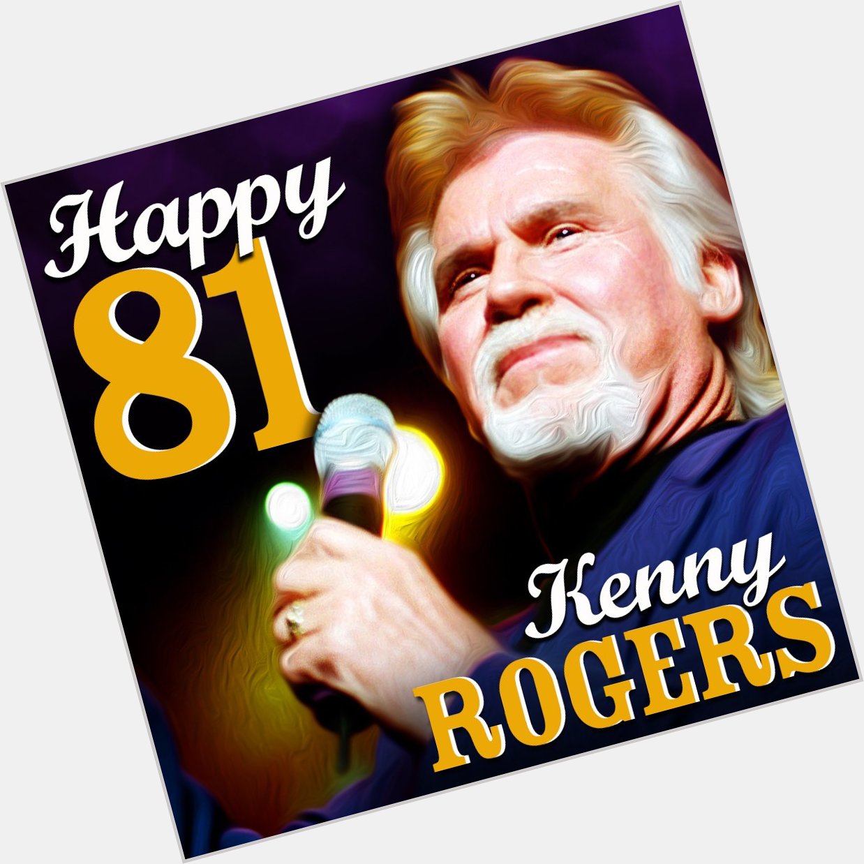 HAPPY BIRTHDAY TO THE GAMBLER! Singer and actor Kenny Rogers turns 81 today.  