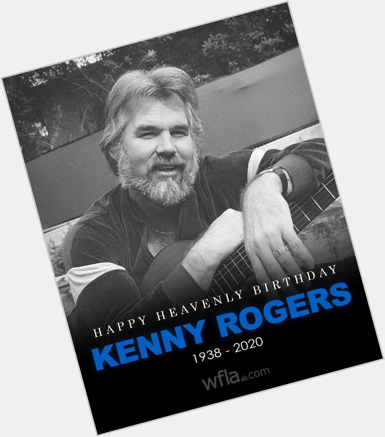 HAPPY HEAVENLY BIRTHDAY! Country Music Hall of Famer Kenny Rogers would have been 84 today.  