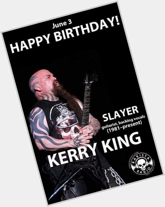 Happy birthday Kerry King! 