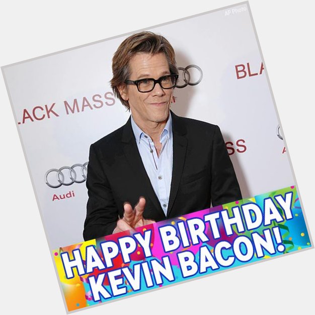 Happy birthday to actor Kevin Bacon! 