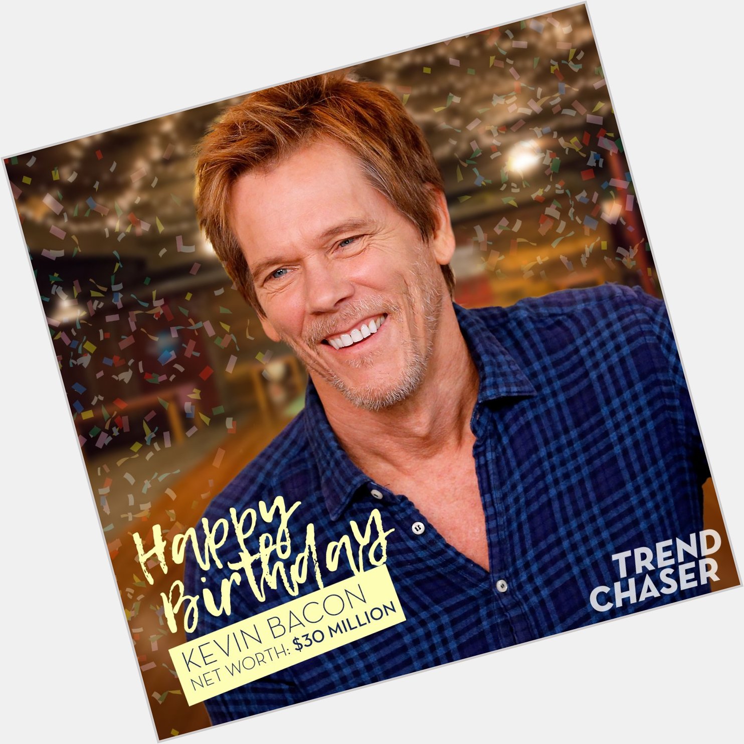 Happy birthday wishes go out to Kevin Bacon today!  