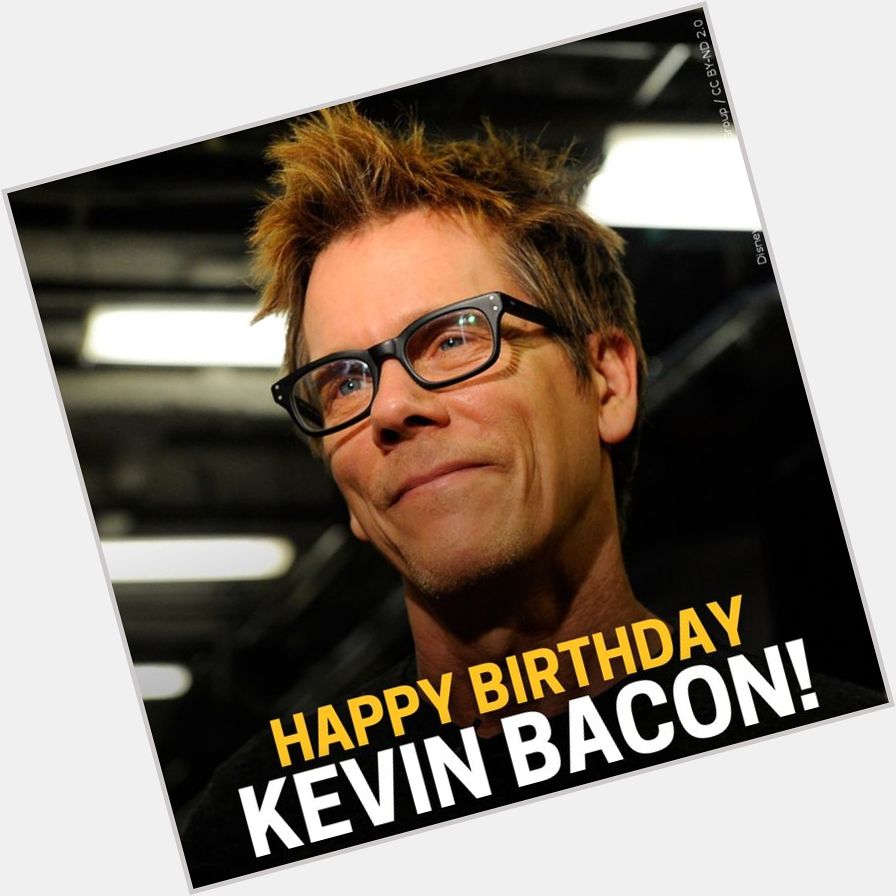 Happy Birthday, Kevin Bacon  